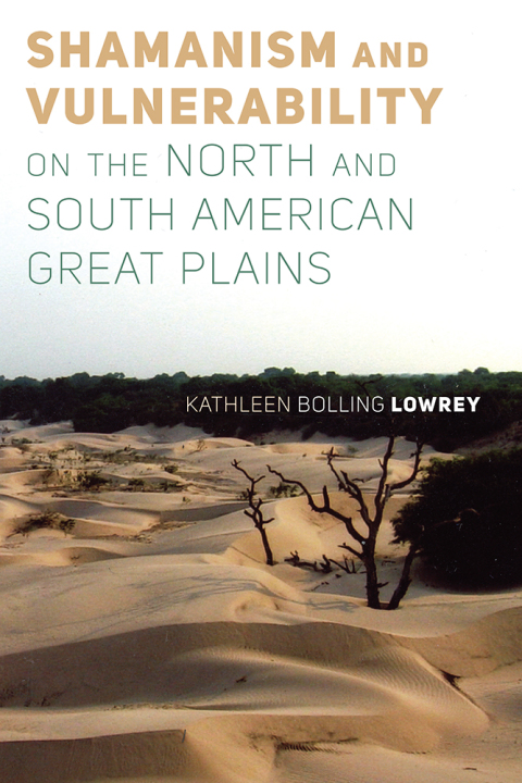 Cover image for book Shamanism and Vulnerability on the North and South American Great Plains