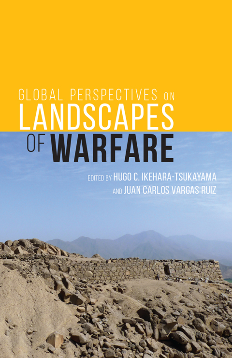 Cover image for book Global Perspectives on Landscapes of Warfare