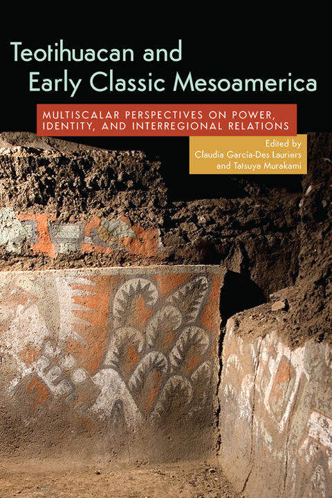Cover image for book Teotihuacan and Early Classic Mesoamerica