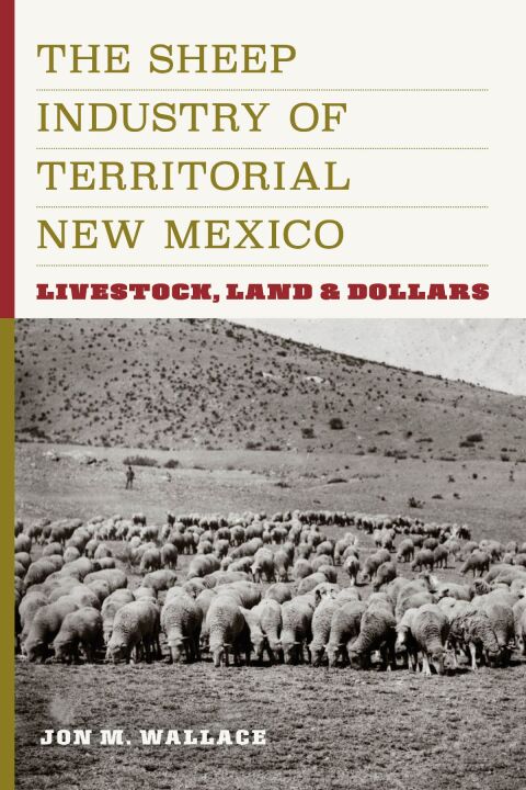 Cover image for book Sheep Industry of Territorial New Mexico