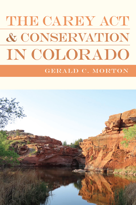 Cover image for book Carey Act and Conservation in Colorado