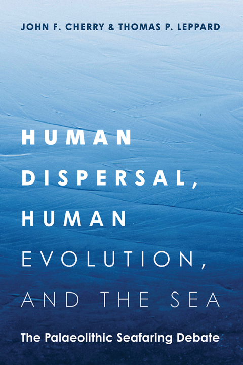 Cover image for book Human Dispersal, Human Evolution, and the Sea
