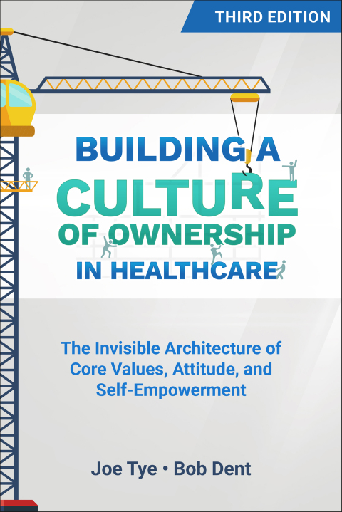 Cover image for book Building a Culture of Ownership in Healthcare, Third Edition