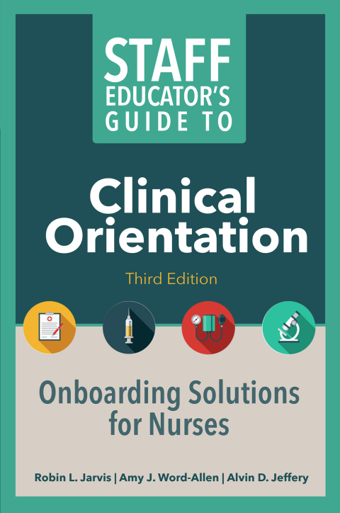 Cover image for book Staff Educator’s Guide to Clinical Orientation