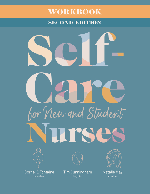 Cover image for book Workbook for Self-Care for New and Student Nurses, Second Edition