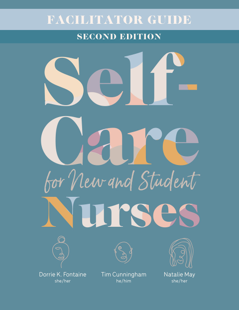Cover image for book Facilitator Guide for Self-Care for New and Student Nurses