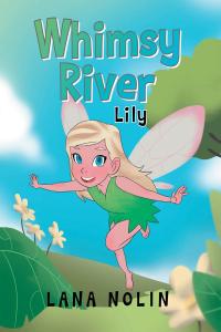 Cover image: Whimsy River 9781646547524