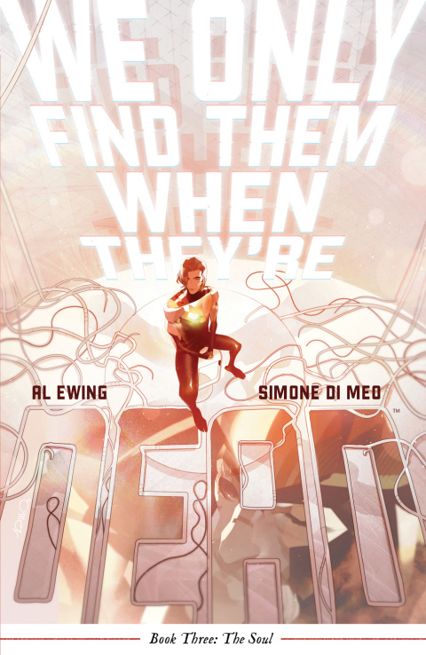 Cover image for book We Only Find Them When They're Dead Vol. 3