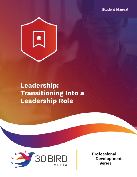 Cover image for book Leadership: Transitioning into a Leadership Role (Student Manual)
