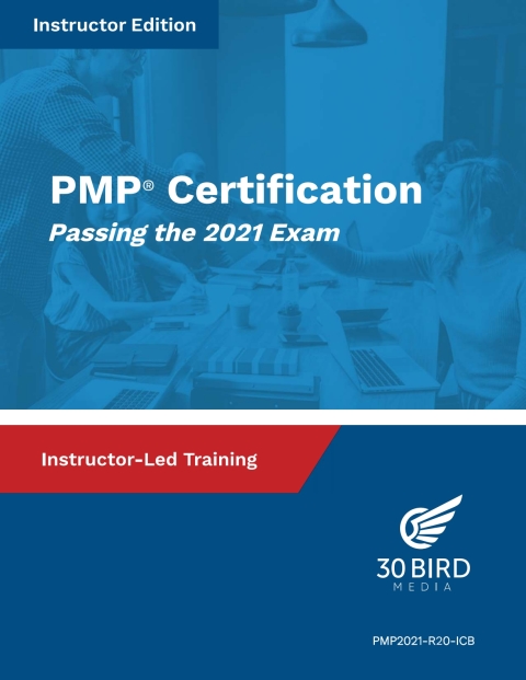 Cover image for book PMP Certification: Passing the 2021 Exam R2.0 (Instructor Edition)