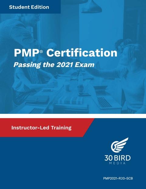 Cover image for book PMP Certification: Passing the 2021 Exam R2.0 (Student Edition)