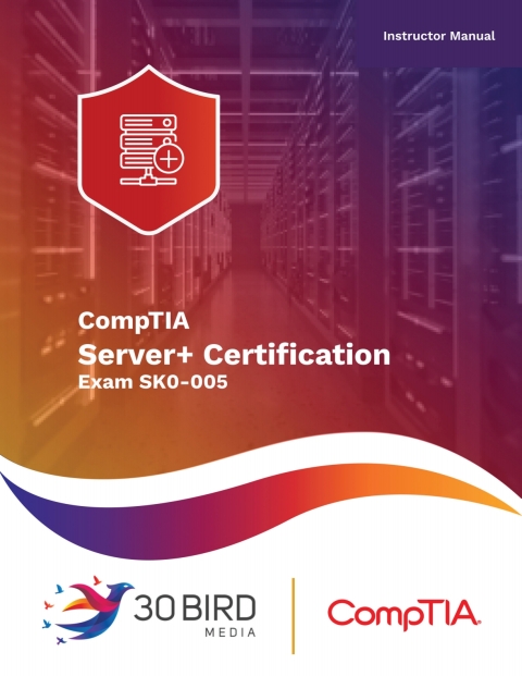 Cover image for book CompTIA Server+ Certification Exam SK0-005 (Instructor)