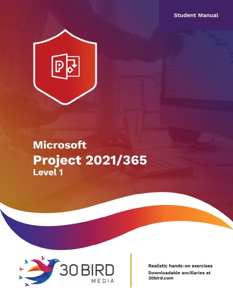 Cover image for book Microsoft Project 2021/365 Level 1 (Instructor Edition)