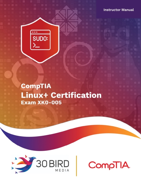 Cover image for book CompTIA Linux+ Certification Exam XK0-005 (Instructor)