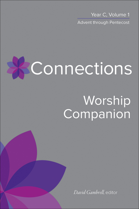 Connections Worship Companion, Year C, Volume 1 