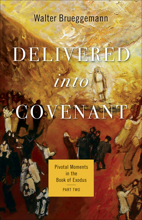 Delivered into Covenant 