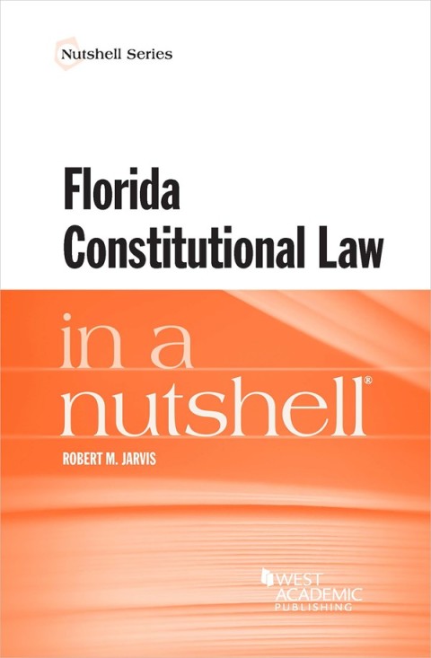 Cover image for book Jarvis's Florida Constitutional Law in a Nutshell