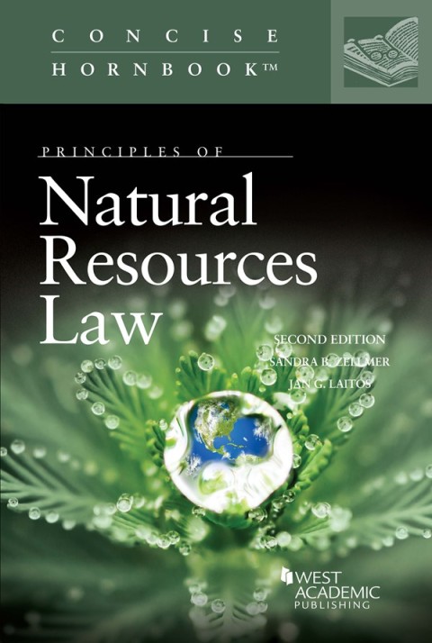 Cover image for book Zellmer and Laitos's Principles of Natural Resources Law