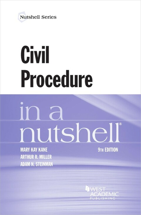 Cover image for book Kane, Miller, and Steinman's Civil Procedure in a Nutshell