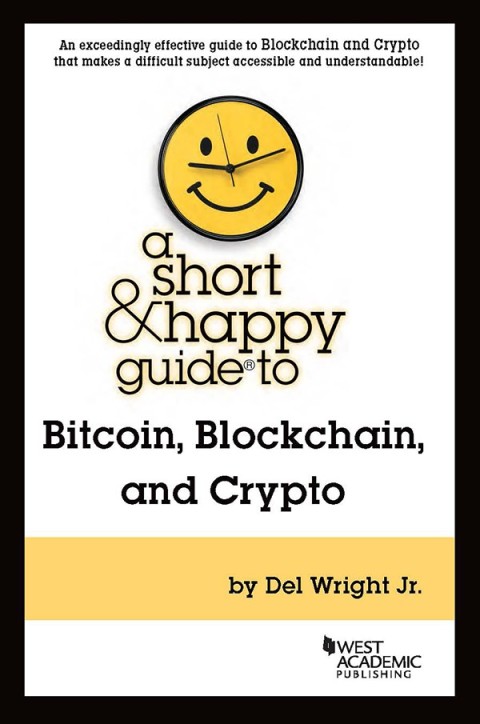 Cover image for book Wright's A Short & Happy Guide to Bitcoin, Blockchain, and Crypto