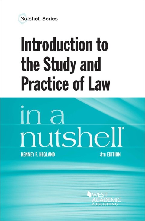 Cover image for book Hegland's Introduction to the Study and Practice of Law in a Nutshell