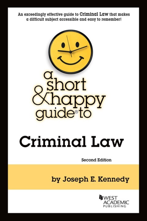 Cover image for book Kennedy's A Short & Happy Guide to Criminal Law