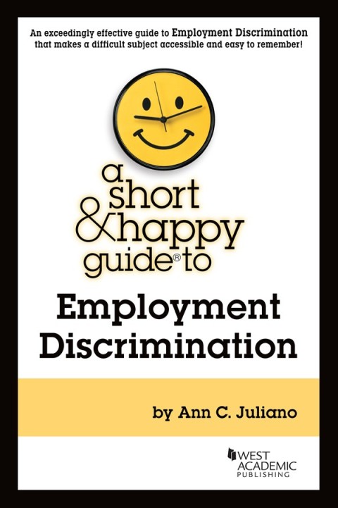 Cover image for book Juliano's A Short & Happy Guide to Employment Discrimination