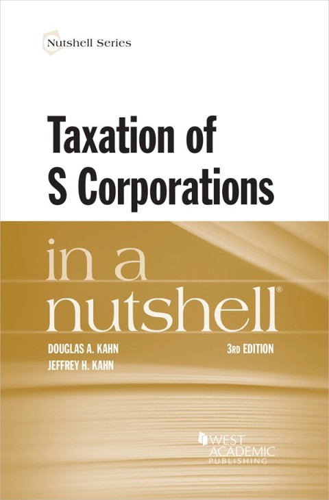 Cover image for book Kahn and Kahn's Taxation of S Corporations in a Nutshell