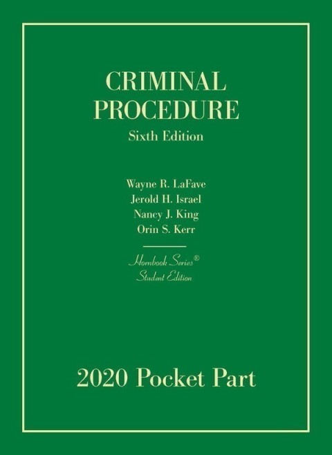 Cover image for book LaFave, Israel, King, and Kerr's Criminal Procedure, 6th, Student Edition, 2020 Pocket Part