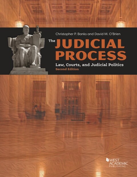 Cover image for book Banks and O'Brien's The Judicial Process: Law, Courts, and Judicial Politics
