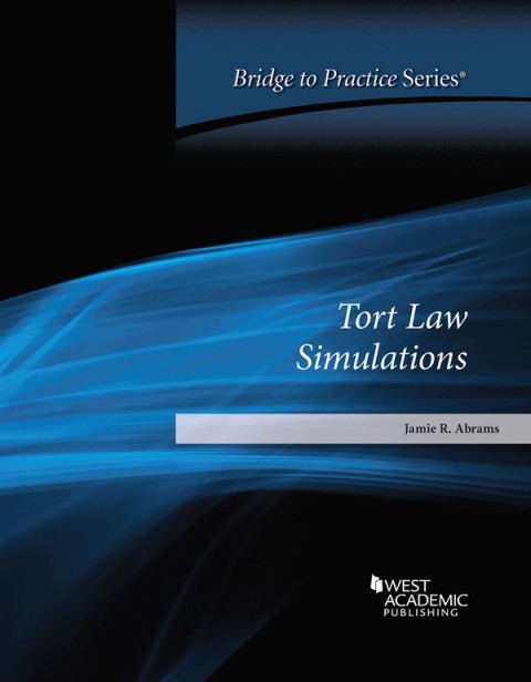 Cover image for book Abrams's Tort Law Simulations: Bridge to Practice
