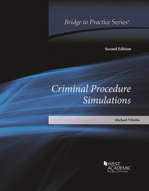 Cover image for book Vitiello's Criminal Procedure Simulations: Bridge to Practice
