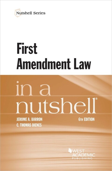 Cover image for book Barron and Dienes's First Amendment Law in a Nutshell