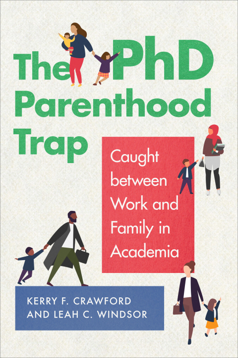 Cover image for book The PhD Parenthood Trap