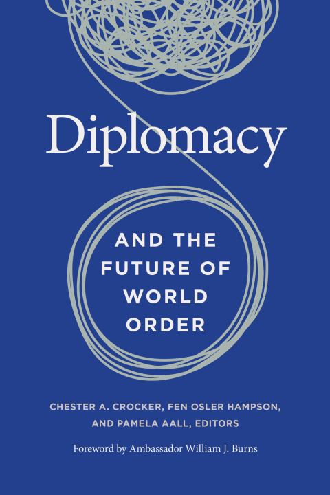 Cover image for book Diplomacy and the Future of World Order