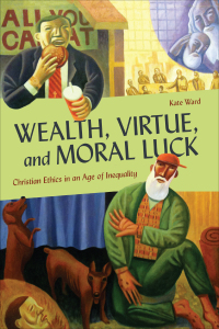 Titelbild: Wealth, Virtue, and Moral Luck 9781647121389