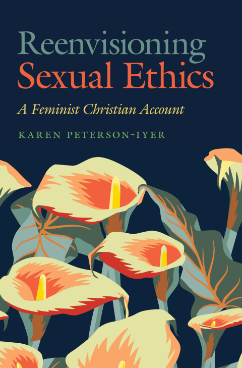 Cover image for book Reenvisioning Sexual Ethics
