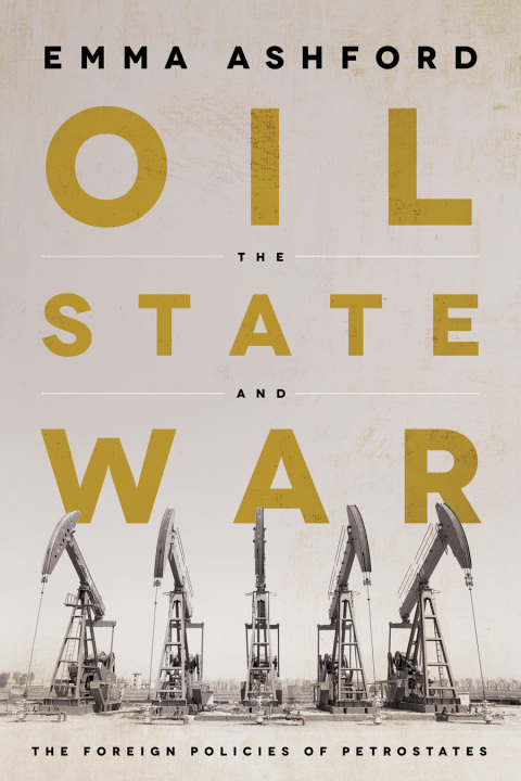 Cover image for book Oil, the State, and War