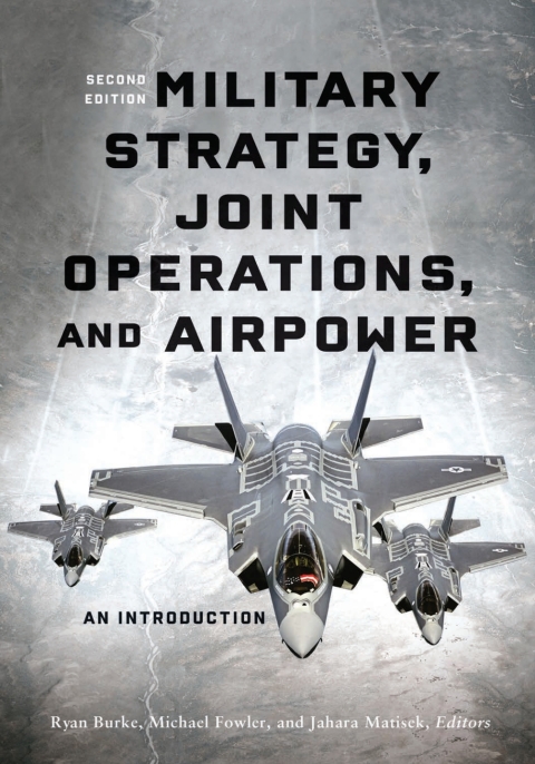 Cover image for book Military Strategy, Joint Operations, and Airpower