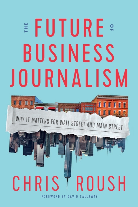Cover image for book The Future of Business Journalism