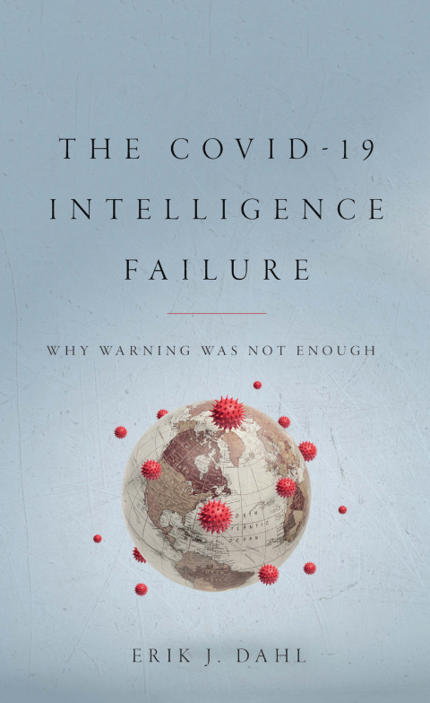 Cover image for book The COVID-19 Intelligence Failure