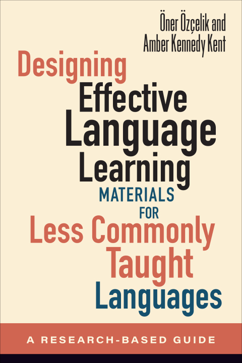 Cover image for book Designing Effective Language Learning Materials for Less Commonly Taught Languages