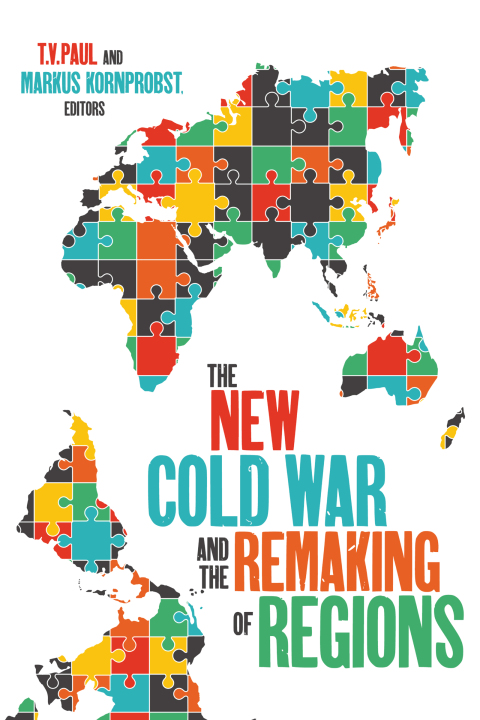 Cover image for book The New Cold War and the Remaking of Regions