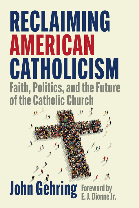 Cover image for book Reclaiming American Catholicism