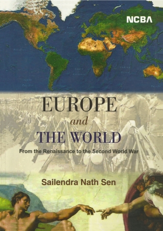 Europe and The World: From the Renaissance to the Second World War
