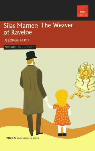 Silas Marner The Weaver of Raveloe
