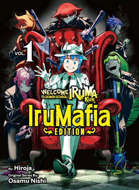Cover image for book Welcome to Demon School! Iruma-kun: IruMafia Edition 1