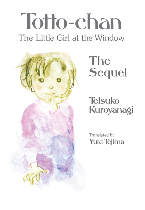 Cover image for book Totto-chan, the Little Girl at the Window: The Sequel