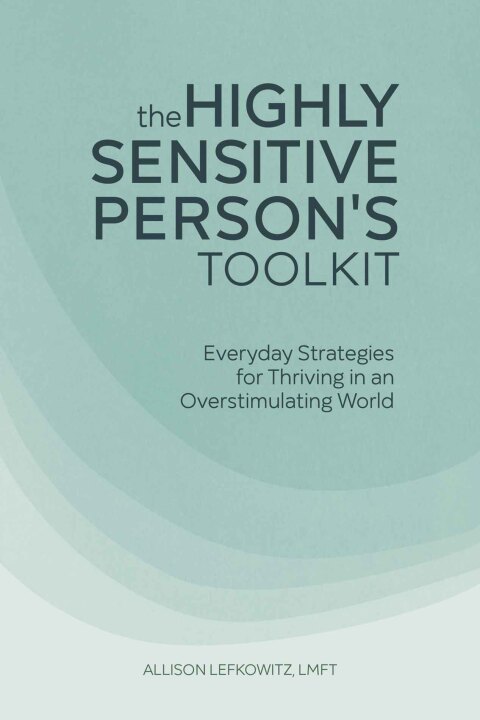 Cover image for book The Highly Sensitive Person's Toolkit