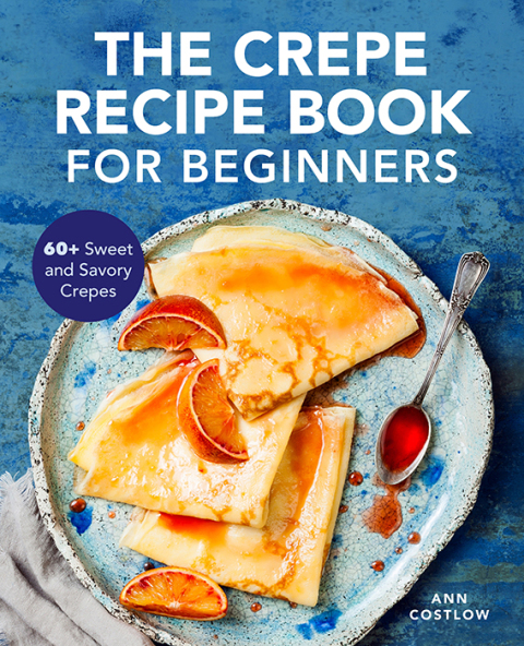 Cover image for book The Crepe Recipe Book for Beginners